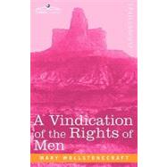 A Vindication of the Rights of Men