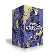Ultimate Unwind Hardcover Collection Unwind; UnWholly; UnSouled; UnDivided; UnBound
