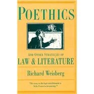 Poethics: And Other Strategies of Law and Literature