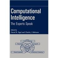 Computational Intelligence The Experts Speak