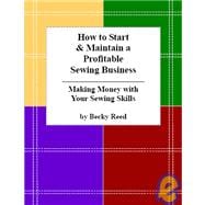 How to Start & Maintain a Profitable Sewing Business