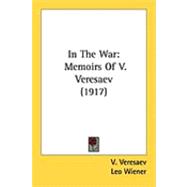 In the War : Memoirs of V. Veresaev (1917)