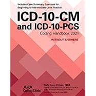 ICD-10-CM and ICD-10-PCS Coding Handbook, Without Answers 2021
