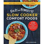 Fix-it and Forget-it Slow Cooker Comfort Foods