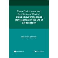 China Environment and Development Review China's Environment and Development in the Era of Globalization
