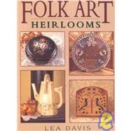 Folk Art Heirlooms