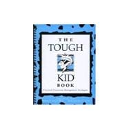The Tough Kid Book: Practical Classroom Management Strategies