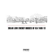 Solar Low Energy Houses of IEA Task 13