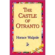 Castle of Otranto : A Gothic Story