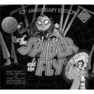 The Spider and the Fly 10th Anniversary Edition