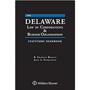 Delaware Law of Corporations & Business Organizations Statutory Deskbook 2018
