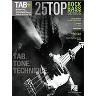 25 Top Rock Bass Songs Tab. Tone. Technique.