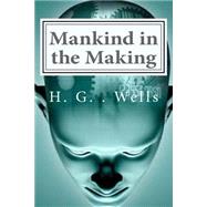 Mankind in the Making