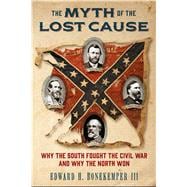 The Myth of the Lost Cause