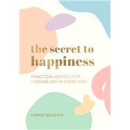 The Secret to Happiness