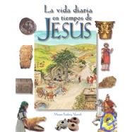La Vida Diaria en Tiempos de Jesus / Daily Life at the Time of Jesus