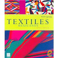 Textiles mexicanos/ Mexican Textiles