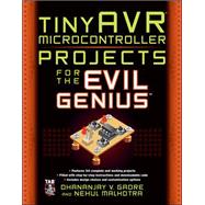 tinyAVR Microcontroller Projects for the Evil Genius