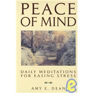 Peace of Mind Daily Meditations For Easing Stress