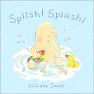 Splish! Splash!