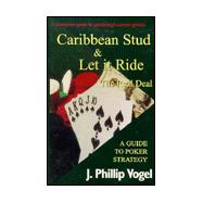 Caribbean Stud & Let It Ride Poker: The Real Deal
