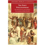 The First Philosophers The Presocratics and Sophists