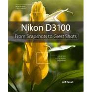 Nikon D3100 From Snapshots to Great Shots