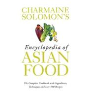 Charmaine Solomon's Encyclopedia of Asian Food