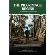 The Pilgrimage Begins a Journey Through the Bible