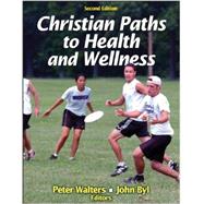 Christian Paths to Health and Wellness