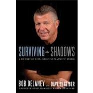 Surviving the Shadows : A Journey of Hope into Post-Traumatic Stress
