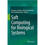 Soft Computing for Biological Systems