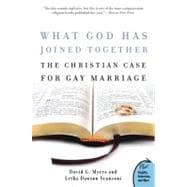 What God Has Joined Together: The Christian Case for Gay Marriage
