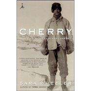 Cherry A Life of Apsley Cherry-Garrard