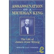 The Assassination of a Michigan King