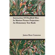 Instruction Of Disabled Men In Motion Picture Projection