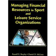 Managing Financial Resources in Sport and Leisure Service Organizations