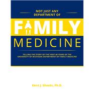 Not Just Any Department of Family Medicine