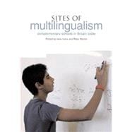 Sites of Multillingualism:: Complementary Schools in Britain Today