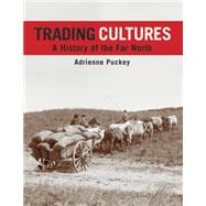 Trading Cultures: A History of the Far North
