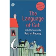 The Language of Cat And Other Poems
