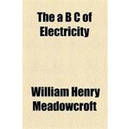 The a B C of Electricity