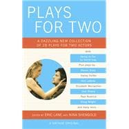 Plays for Two A Dazzling New Collection of 28 Plays for Two Actors