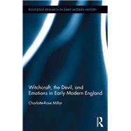 Witchcraft, the Devil, and Emotions in Early Modern England