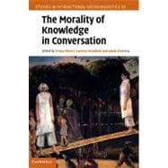 The Morality of Knowledge in Conversation