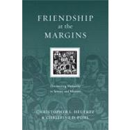 Friendship at the Margins