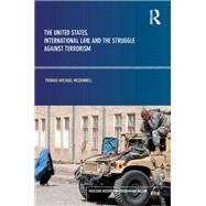 The United States, International Law and the Struggle against Terrorism