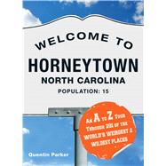 Welcome to Horneytown, North Carolina, Population: 15