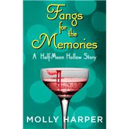 Fangs for the Memories