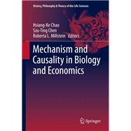 Mechanism and Causality in Biology and Economics